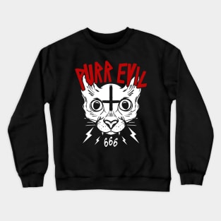 PURR EVIL - SATANIC CAT - OCCULT CAT - FUNNY CAT OCCULT Crewneck Sweatshirt